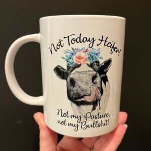 Not Today Heifer, Not My Pasture Not My BS Cow Themed White Mug w Floral Design